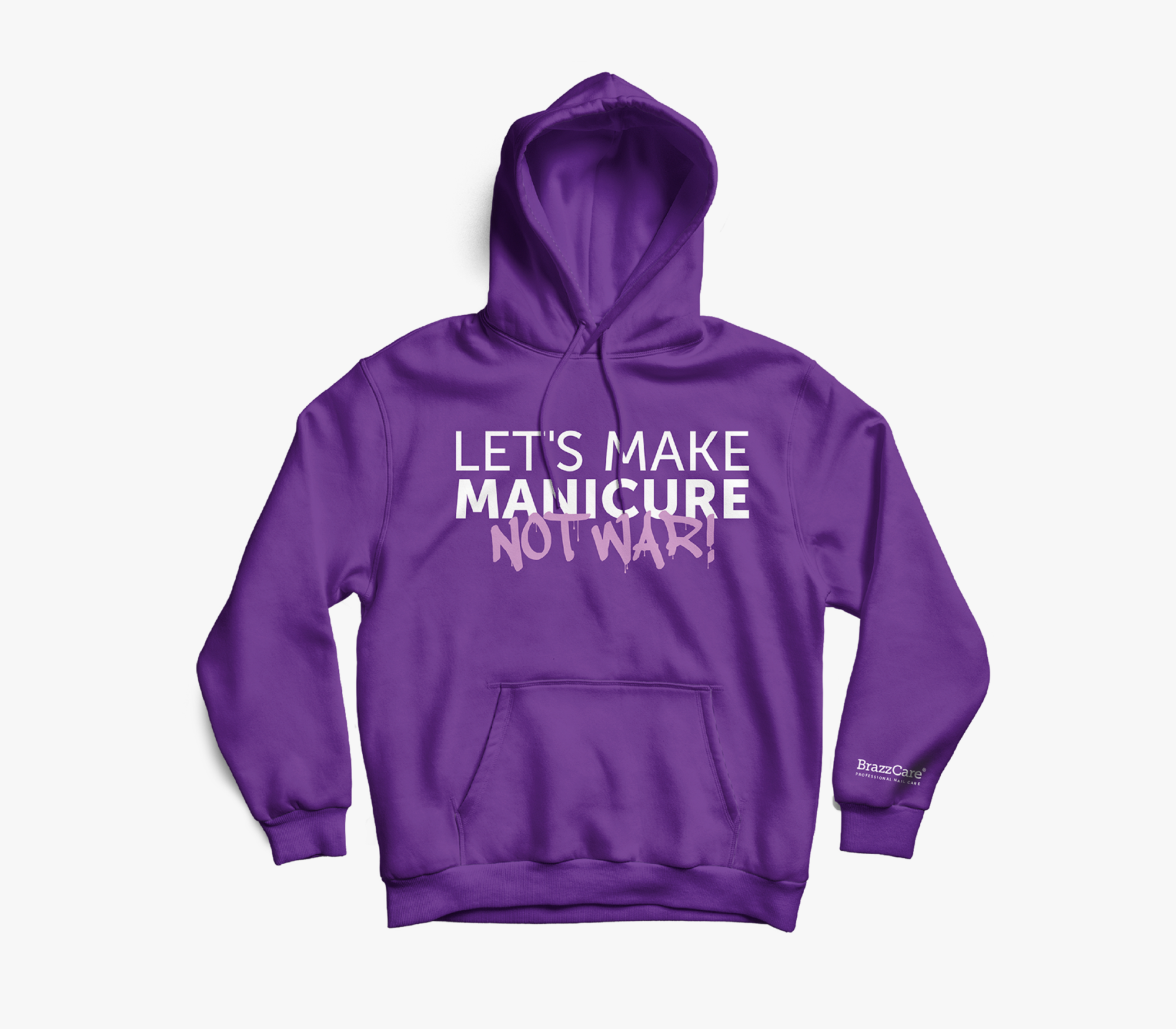 Hoodie - Let's Make Manicure Not War - BrazzCare - Professional Nail Care