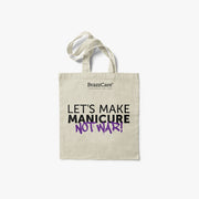 Tote Bag - Let's Make Manicure Not War - BrazzCare - Professional Nail Care